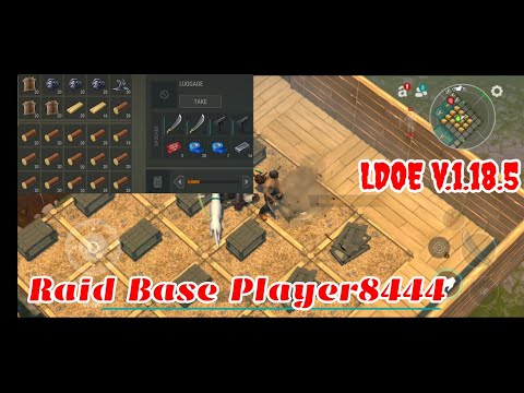 LDOE Raid Player8444 | Last Day on Earth v.1.18.5