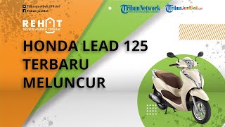 Honda Lead 125 Terbaru Meluncur, Mirip Vario 125 Ala Skutik Eropa, Usung Mesin Generasi Terbaru