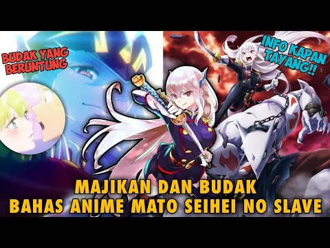 INI ANIME YABAII‼️MAJIK4N DAN BUD4K - BAHAS ANIME MATO SEIHEI NO SLAVE