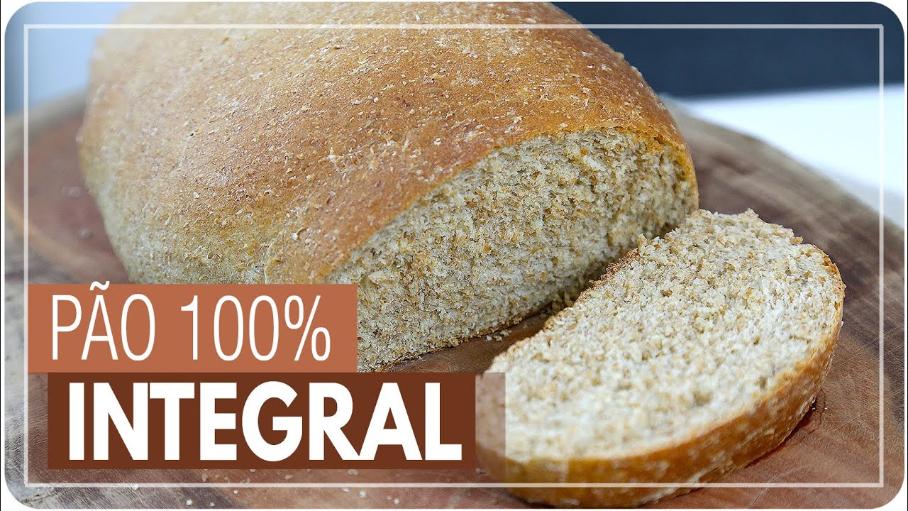 PÃO 100% INTEGRAL - LEVE E FOFINHO | Mamãe Vida Saudável #345