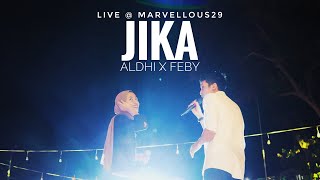 Download lagu JIKA - ALDHI RAHMAN X FEBY PUTRI NC ( LIVE at MARVELLOUS 29, MAN 2 Tulungagung ) mp3
