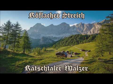 Köflacher Streich - Katschtaler Walzer