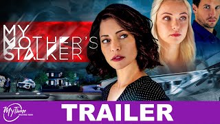 My Mother's Stalker | Thriller Trailer | Emmanuelle Vaugier, Clayton James | MyTime Movies Now