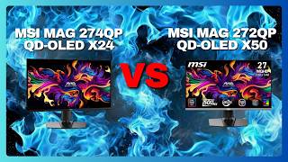 MSI MAG 274QP QD OLED X24 vs MSI MAG 272QP QD OLED - Price, Performance, Value