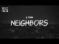 J. Cole - Neighbors / lyrics