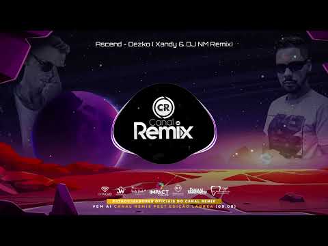 Ascend - Dezko ( Xandy & DJ NM Remix)