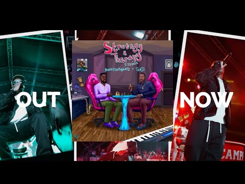 Strat3gy & Th3rapy S3ssion - BankyOnDBeatz, T2nji