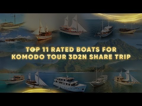 The 11 Top Rated Boats for Komodo Tour 3D2N Share Trip Recommended by Komodo Luxury
