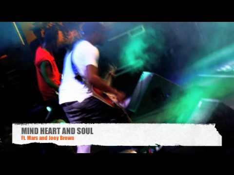 Mind Heart and Soul Charlie Bereal Ft. Mars and Joey Brown