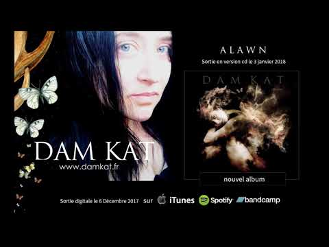 " I Believe " Extrait de ALAWN le nouvel album de DAM KAT