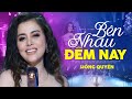 Bên Nhau Đêm Nay Dancing All Night Hồng Quyên MV OFFICIAL