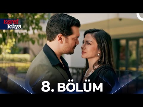 Eşref Rüya 8. Bölüm 