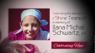 i-Shine Teaneck Dedicated in Memory of Ilana Michal Schwartz, a&quot;h - Celebrating Hope: Gala 2012