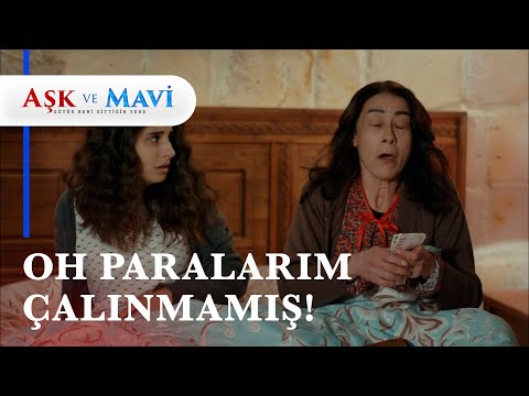 "52 lira param çalınmış diye aklım çıktı" 😂  - Aşk ve Mavi 12. Bölüm