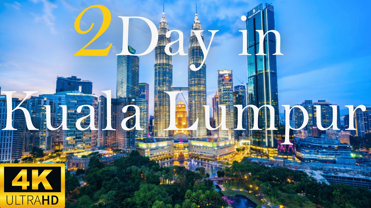How To Spend 2 Days In KUALA LUMPUR  | The Perfect Itinerary