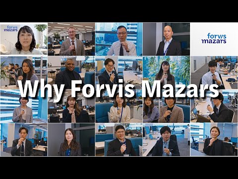 Forvis Mazars in Japan 『なぜForvis Mazarsに？』- 会社紹介ムービー