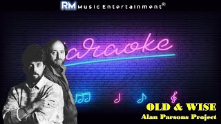 Old And Wise - Alan Parsons Project ®Karaoke HD #karaoke #music