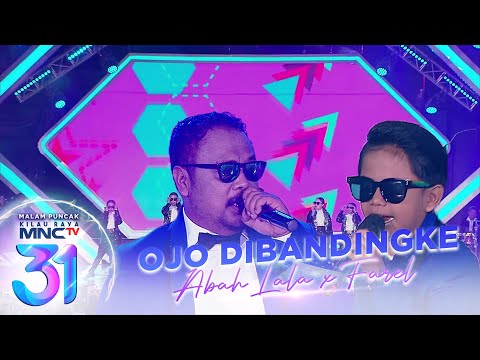 Farel Prayoga x Abah Lala - Ojo Dibandingke | Malam Puncak Kilau Raya MNCTV 31