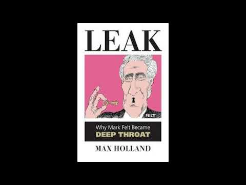 Book-  Leak: Why Mark Felt Became Deep Throat by Max Holland.
