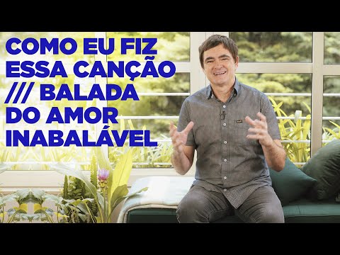 Samuel Rosa - Como Eu Fiz Essa Canção - Balada do Amor Inabalável