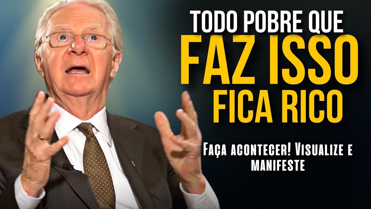O Poder que Manifestará a Prosperidade em sua Vida | Bob Proctor - Lei da Atração | NEVILLE GODDARD