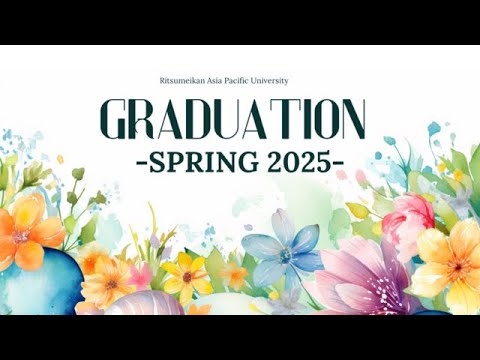 Ritsumeikan APU March 2025 Graduation Ceremony 立命館アジア太平洋大学2025年3月学位授与式