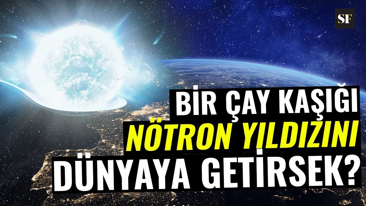 Dünyaya Bir Çay Kaşığı Nötron Yıldızı Getirsek Ne Olur? | BBC Science Focus Türkiye