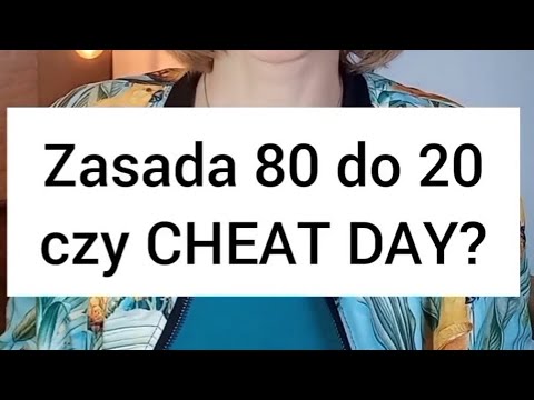 Zasada 80 do 20 czy cheat day?