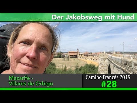 Jakobsweg mit Hund - Doku 2019 (4K) Tag 28: Mazarife - Villares de Orbigo || Camino Santiago Frances