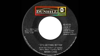 1969 HITS ARCHIVE: It’s Getting Better - Mama Cass Elliot (mono 45)