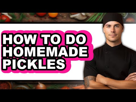 How To Do Homemade Pickles (The Only Way)