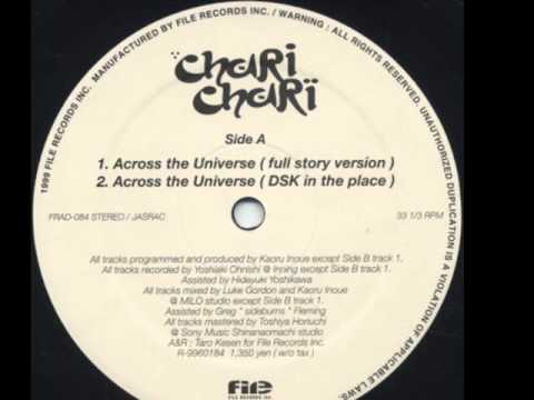 Chari Chari - Across The Universe (Frankie Valentine's Late Nite Rendezvous Groove)