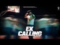 Ex Calling (Me Vs Me) | Kirat Gill | Sam | Latest Punjabi Songs 2024 | New Punjabi Songs