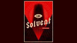 SOLVENT / official trailer