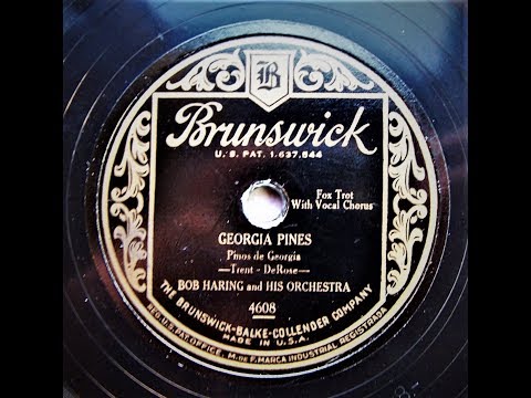 Georgia Pines - Bob Haring and His Orchestra (1929)