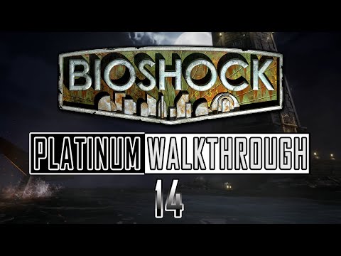 Bioshock Remastered - Platinum Walkthrough 14/14 - Full Game Trophy Guide