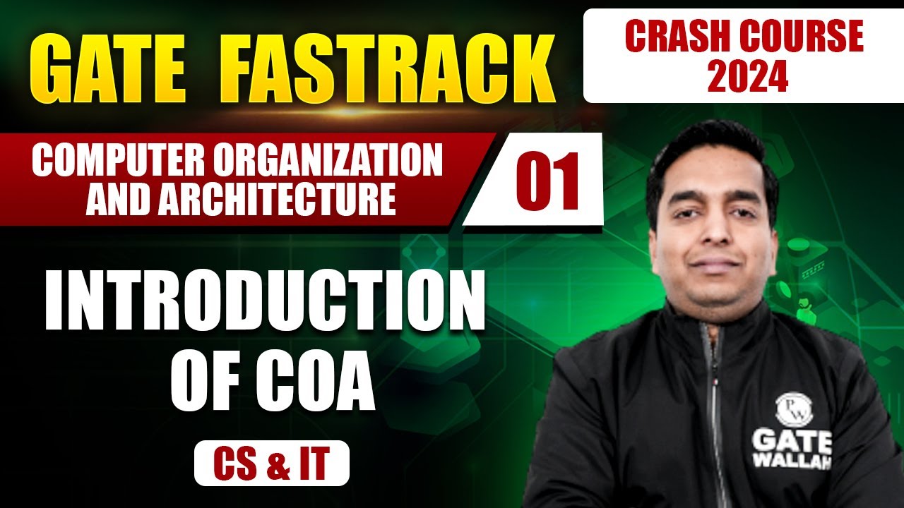 Computer Organization and Architecture 01 | Introduction of COA | CS & IT | GATE 2024 Crash Course