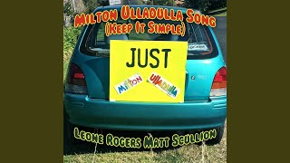 Milton Ulladulla Song (Keep It Simple)
