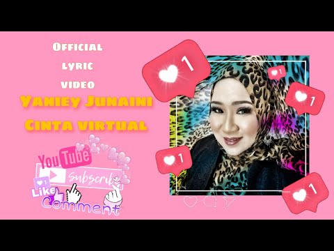 YANIEY JUNAINI - CINTA VIRTUAL (OFFICIAL LYRIC VIDEO)