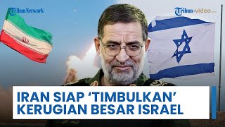 Iran Siap Timbulkan Kerugian Besar ke Israel, Peringatkan Musuh akan Menderita Kekalahan Lebih Berat