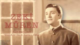 Zeki Müren - Gözümde Daim Hayal-i Cana [ 1955-63 Kayıtları © 2002 Kalan Müzik ]