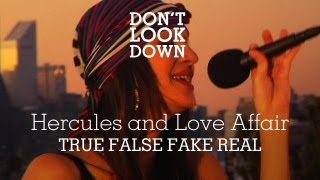 Hercules & The Love Affair - True False / Fake Real - Don't Look Down