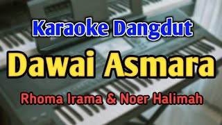Download lagu DAWAI ASMARA - KARAOKE || NADA PRIA COWOK / DUET || Rhoma Irama || Audio HQ || Live Keyboard mp3