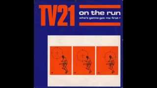 TV21 - On The Run / End Of A Dream (1981)