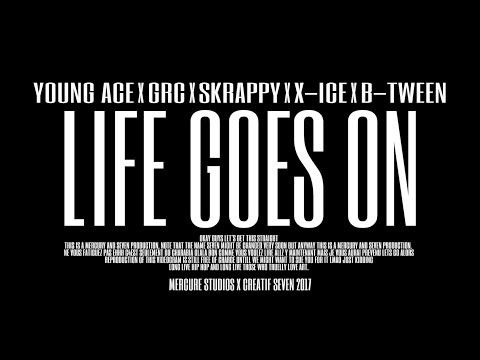 Young Ace Montana - Life Goes On Ft. GRC, Skrappy, X-Ice et B-Tween