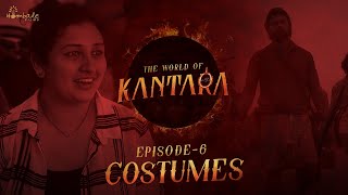 World Of Kantara - Costumes Episode 6 | Rishab Shetty | Vijay Kiragandur | Hombale Films video
