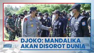 Kapolda NTB Irjen Pol Djoko Poerwanto: Mandalika Lombok Tengah akan Menjadi Sorotan Dunia