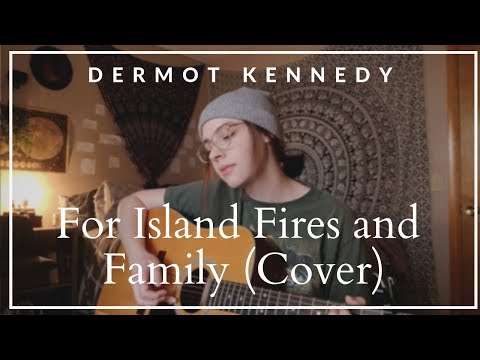 download lagu mp3 mp4 Dermot Kennedy For Island Fires And Family Chords, download lagu Dermot Kennedy For Island Fires And Family Chords gratis, unduh video klip Dermot Kennedy For Island Fires And Family Chords