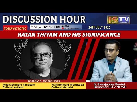 DISCUSSION HOUR  24TH JULY 2025 TOPIC : RATAN THIYAM AND HIS SIGNIFICANCE