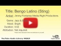 Bengo Latino Sting Jimmy Fontanez Media Right Productions Jazz Blues Bright YouTube Audio